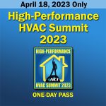 High-Performance HVAC Summit 2023 - Day One Pass